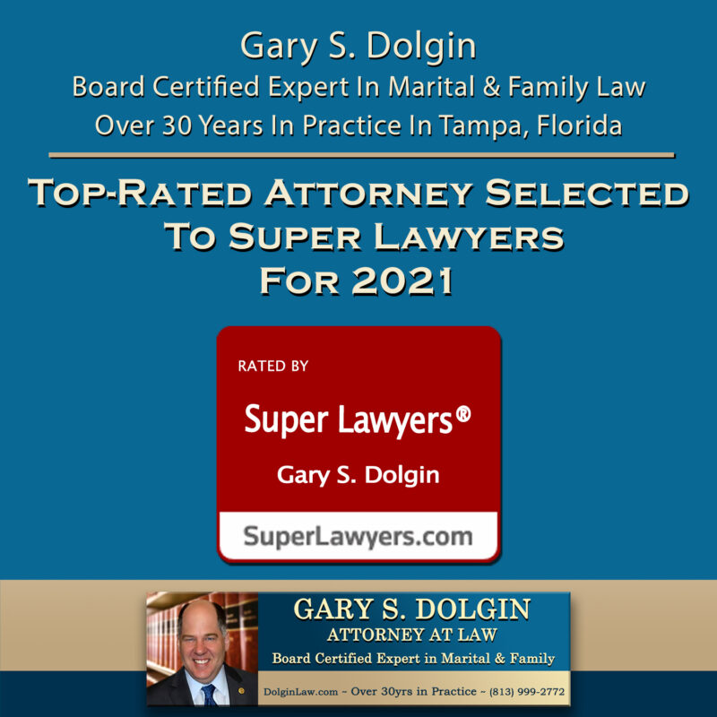 Family Law Attorney Tampa Gary Dolgin Selected As TopRated Attorney